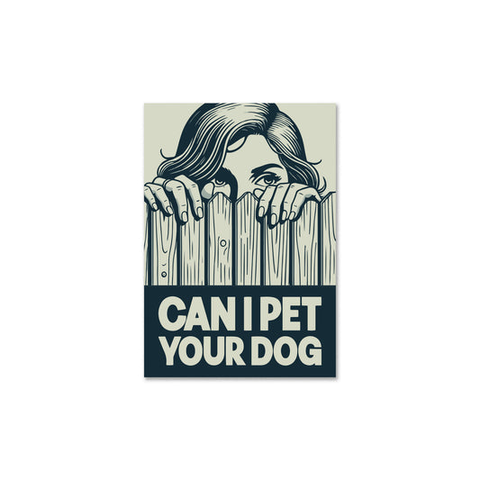 Can I Pet Your Dog Sticker